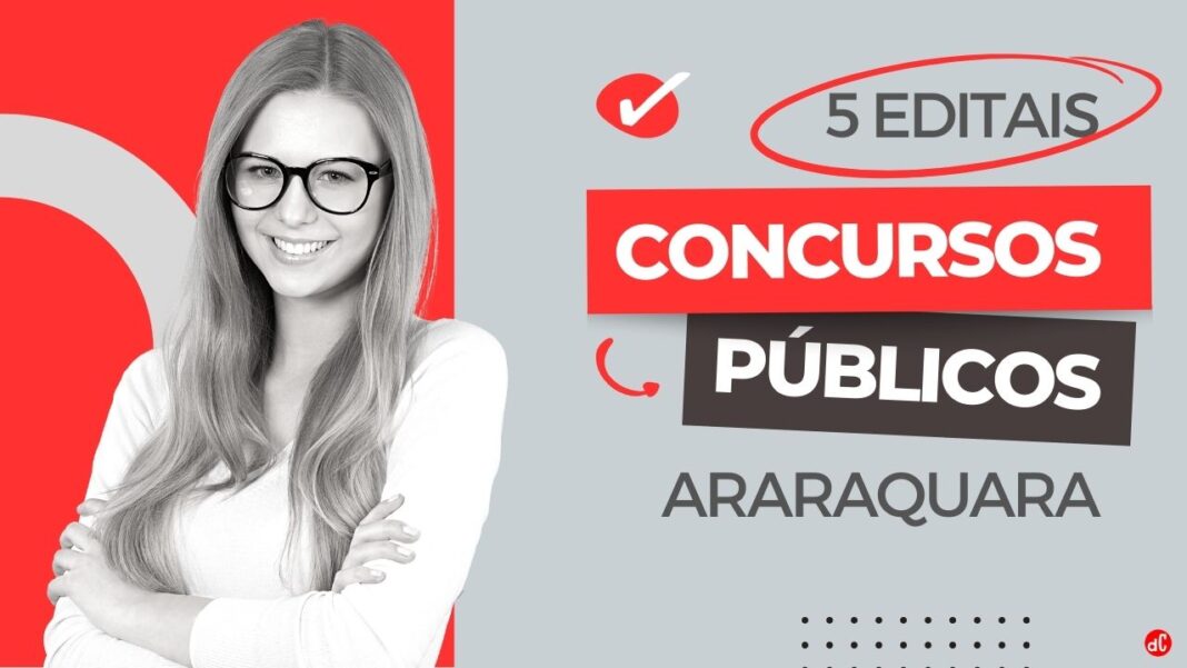 Prefeitura de Araraquara Anuncia Cinco Novos Editais em Diversas Áreas