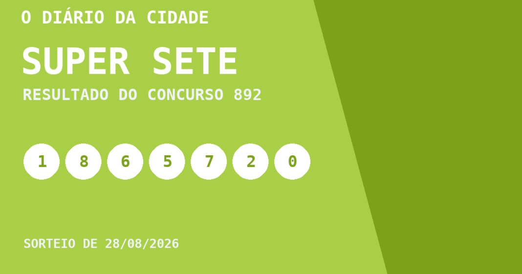 Resultado da Super Sete, concurso 892, realizado em 28/08/2026: números sorteados 1, 8, 6, 5, 7, 2 e 0.